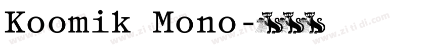 Koomik Mono字体转换